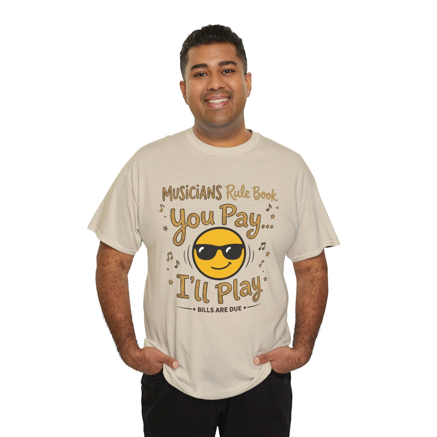 Musicians Rule Tee - "You Pay I'll Play" Funny Unisex Musician T-Shirt