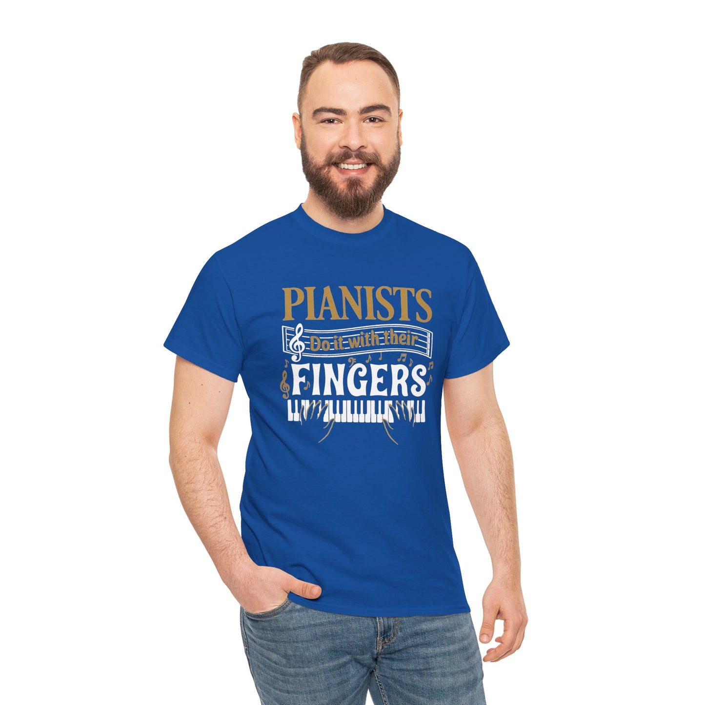 Pianists Do It With Their Fingers T-Shirt | Piano Keyboard Music Tee