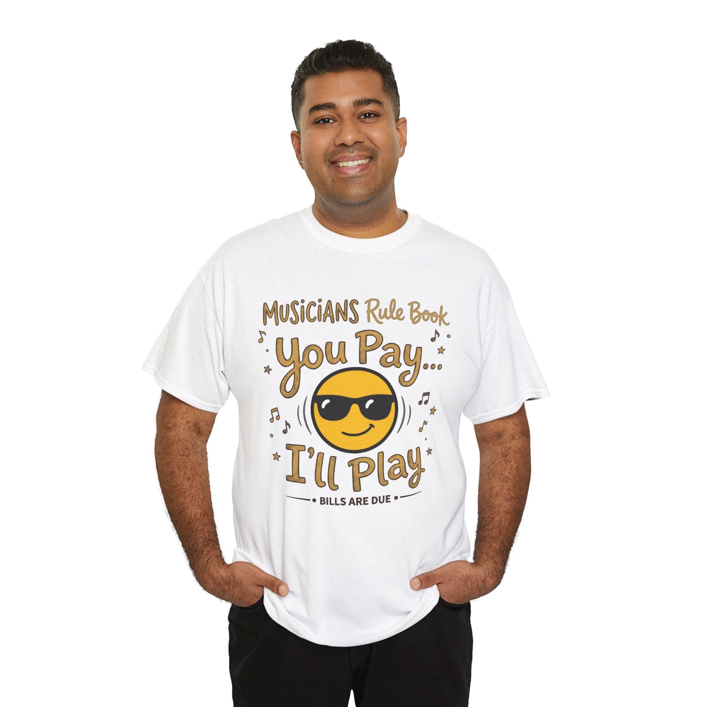 Musicians Rule Tee - "You Pay I'll Play" Funny Unisex Musician T-Shirt