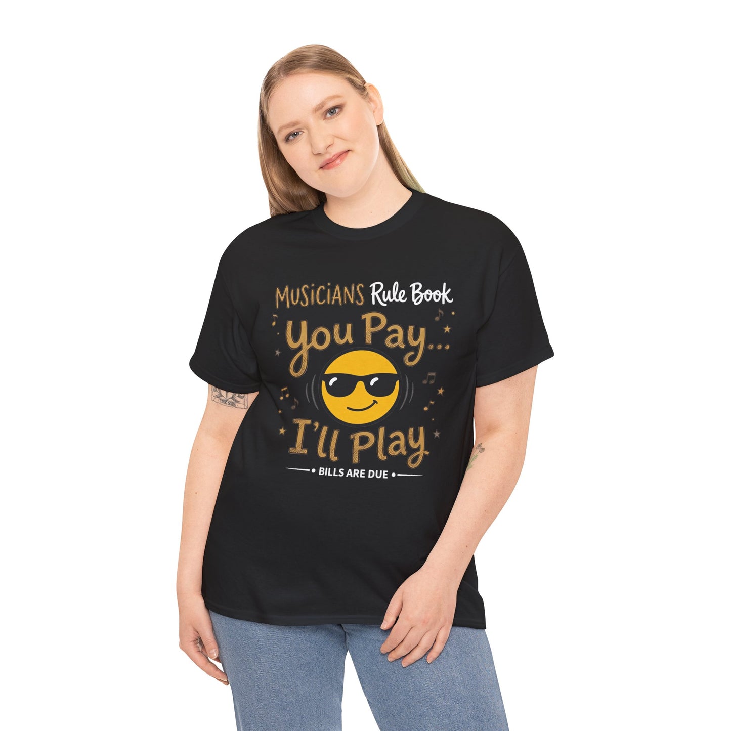 Musicians Rule Tee - "You Pay I'll Play" Funny Unisex Musician T-Shirt
