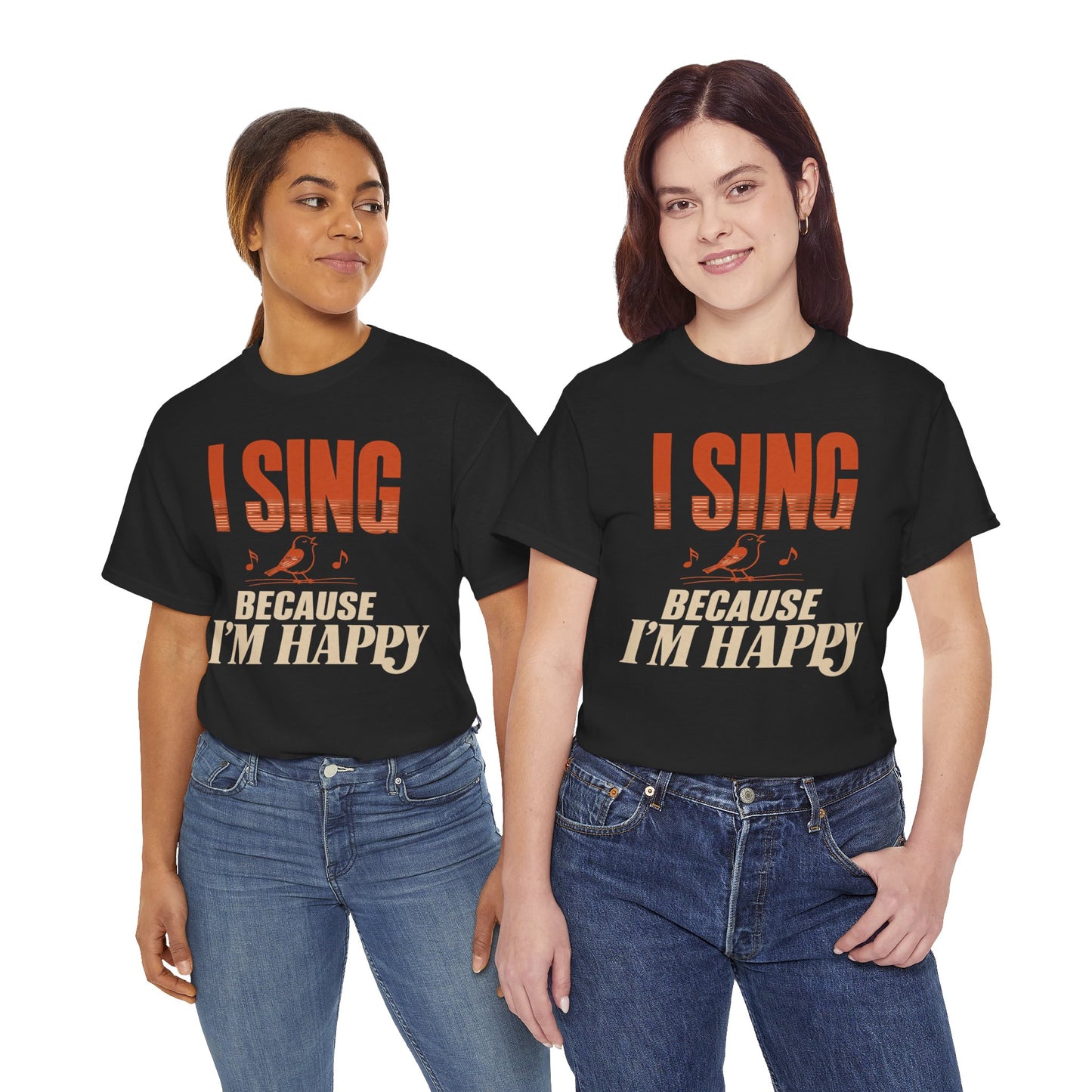 I Sing Because I'm Happy T-Shirt | Bird Graphic, Retro Text