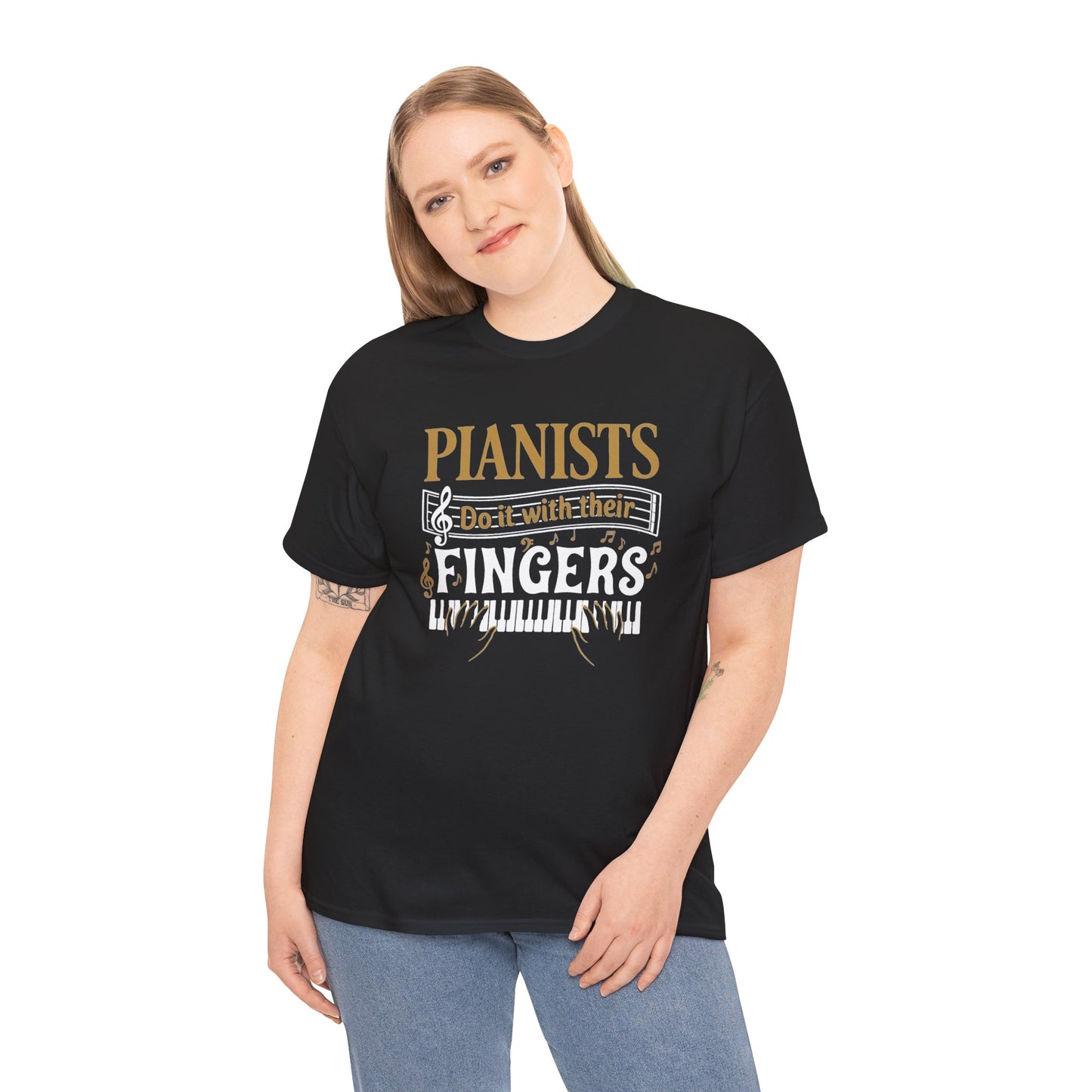 Pianists Do It With Their Fingers T-Shirt | Piano Keyboard Music Tee