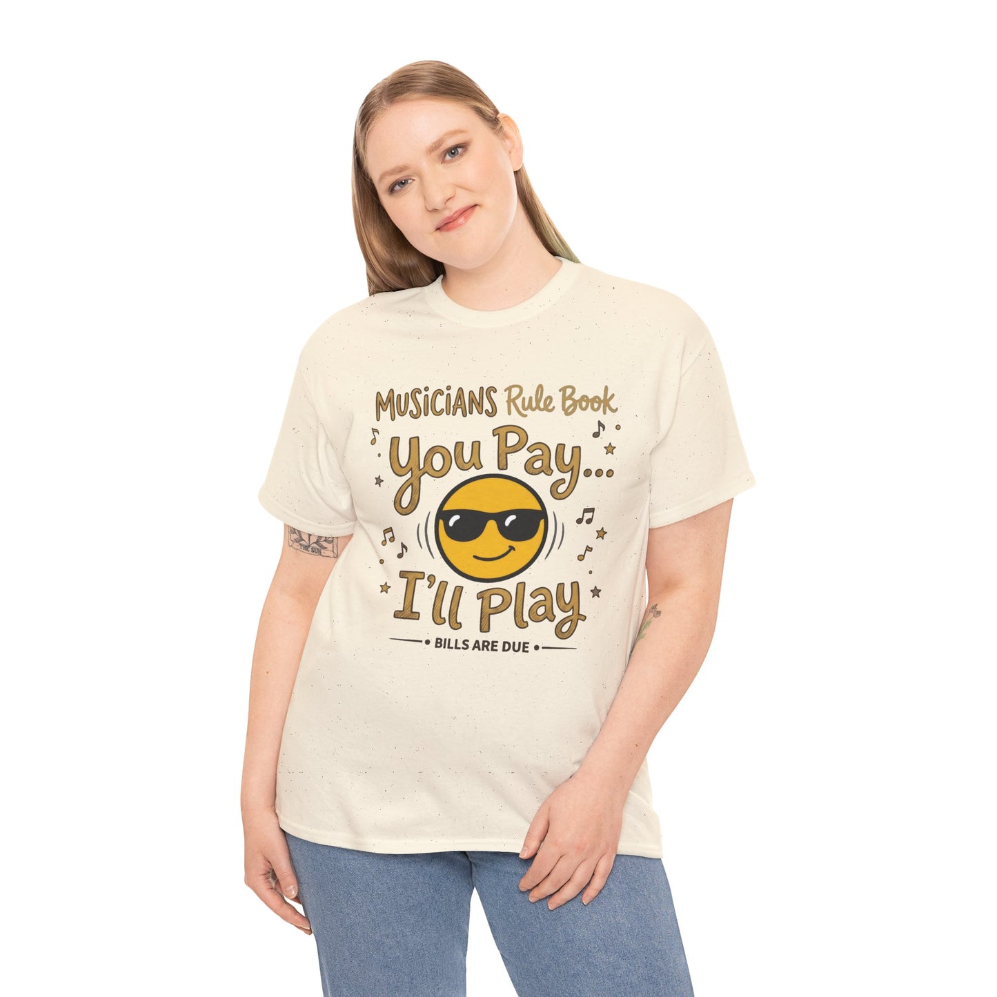 Musicians Rule Tee - "You Pay I'll Play" Funny Unisex Musician T-Shirt
