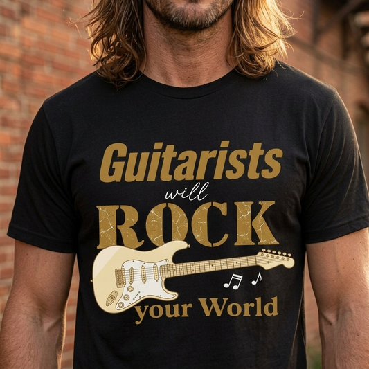 Guitarists Will Rock Your World Tee — Electric Guitar Music Lover Shirt