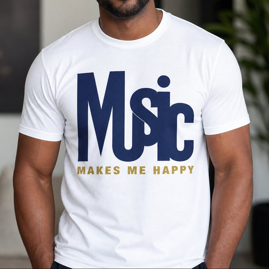 Music Makes Me Happy T-Shirt | Music Typography Tee