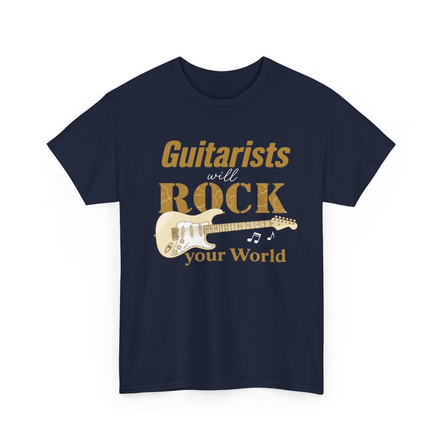 Guitarists Will Rock Your World Tee — Electric Guitar Music Lover Shirt