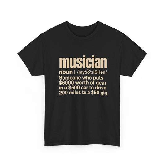 Musician definition tee, T-Shirt | Musician gear humor, Band life shirt