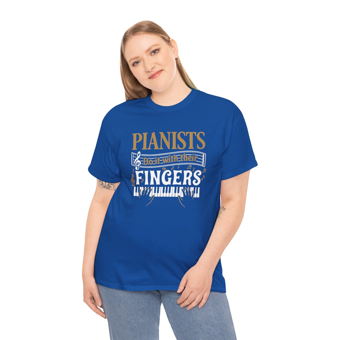 Pianists Do It With Their Fingers T-Shirt | Piano Keyboard Music Tee