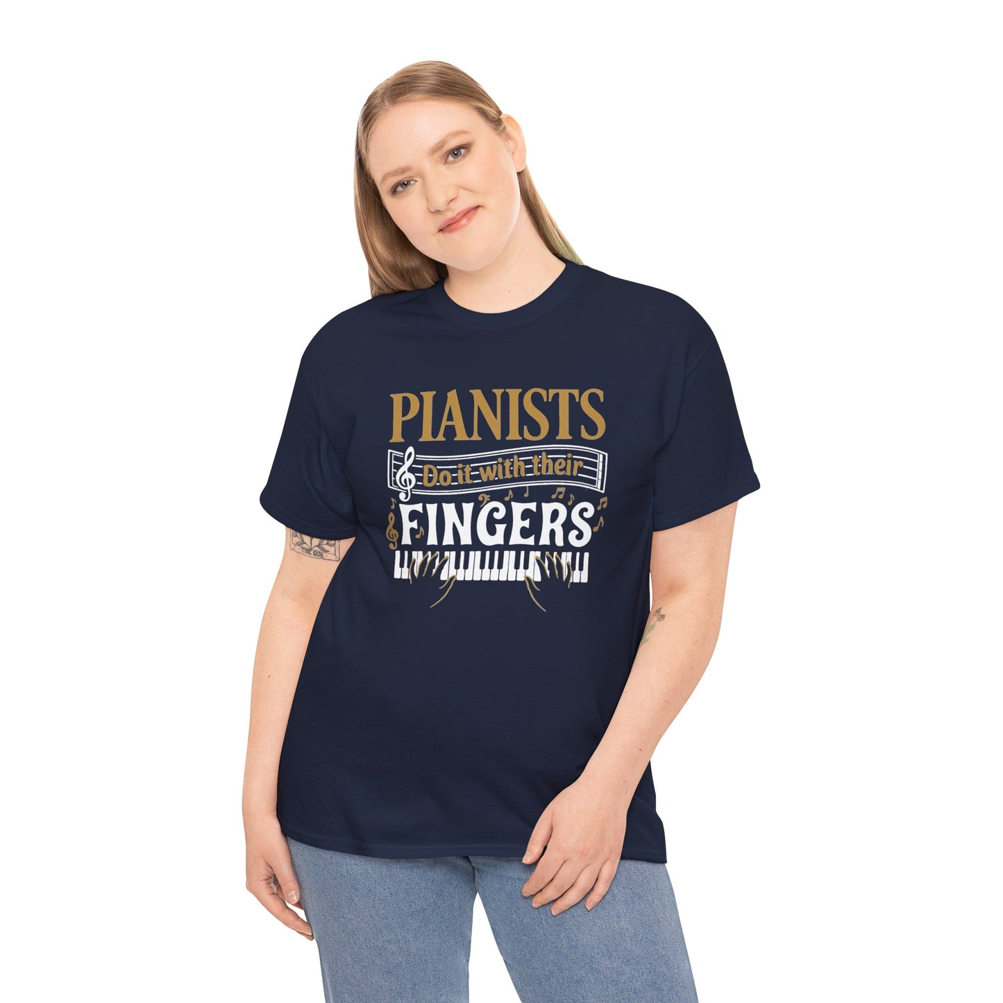 Pianists Do It With Their Fingers T-Shirt | Piano Keyboard Music Tee