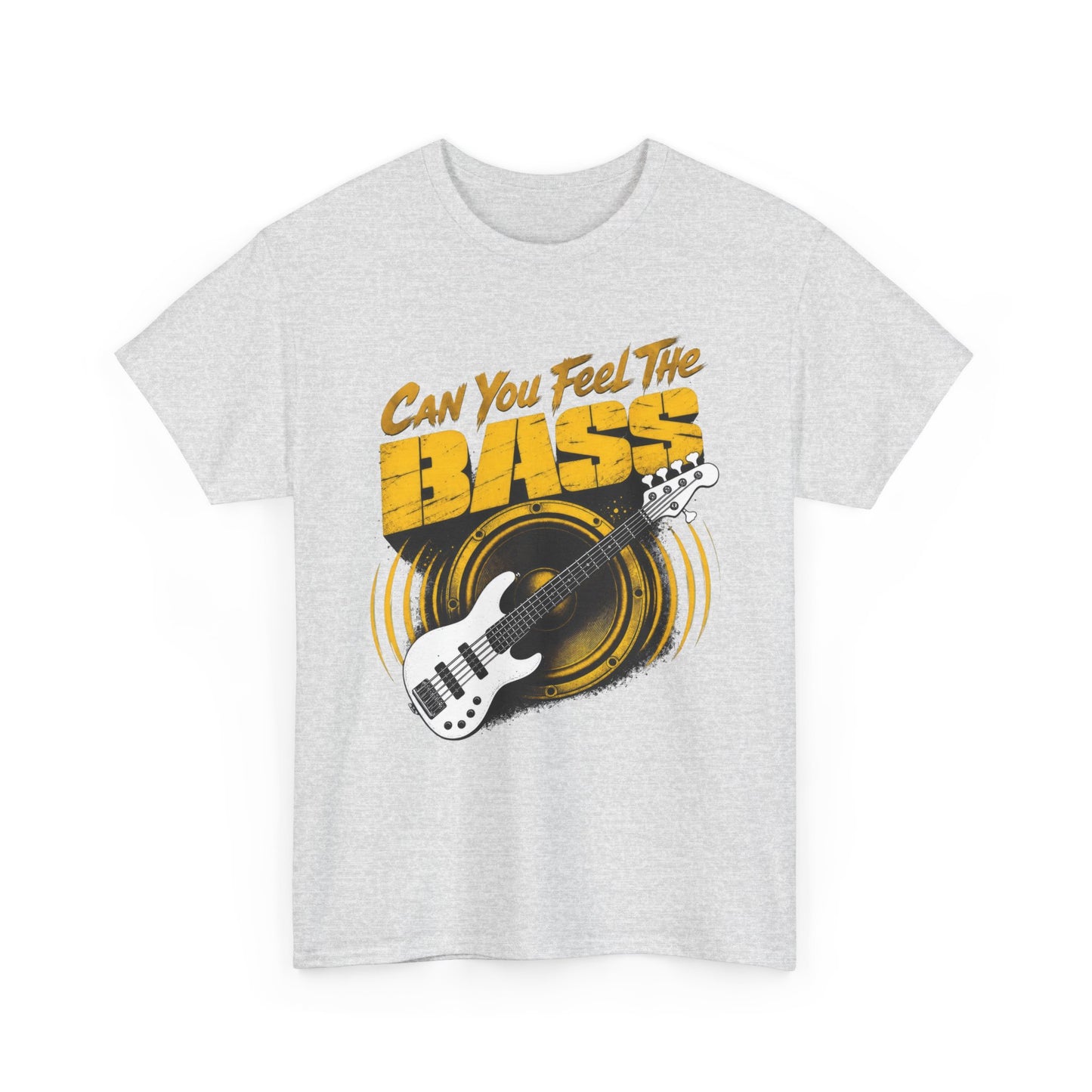 Can You Feel The Bass Bass Guitar T-Shirt | Music Lover Tee