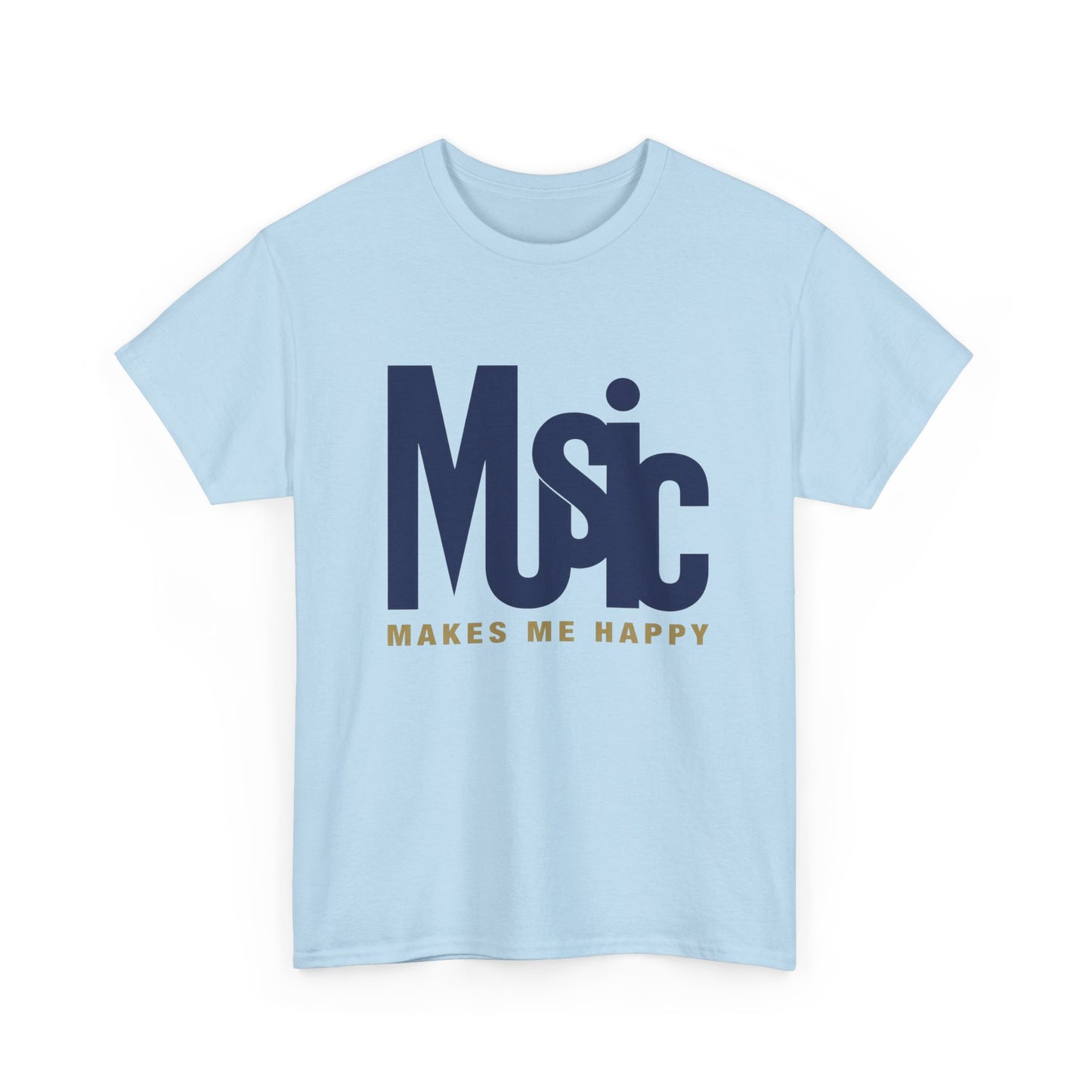 Music Makes Me Happy T-Shirt | Music Typography Tee