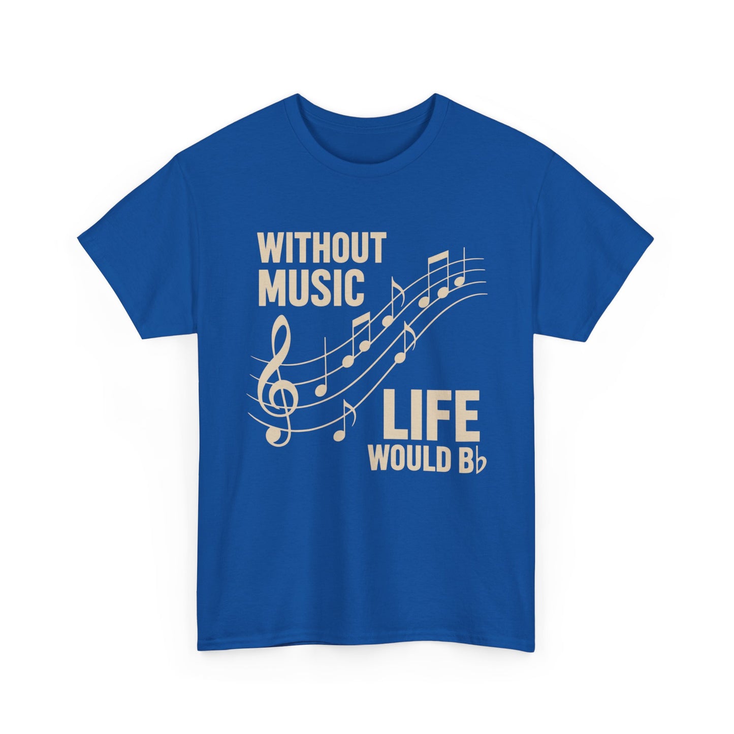 Without Music Life Would Bb Tee | Music Notes Treble Clef Shirt
